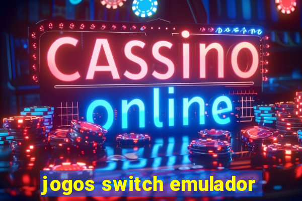 jogos switch emulador